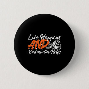 Funny Badminton Humour Smash Shuttle Birdie Sport  6 Cm Round Badge