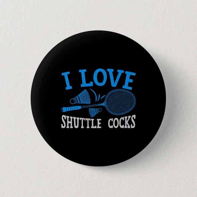 Funny Badminton Humour Smash Shuttle Birdie Sport  6 Cm Round Badge (Front)