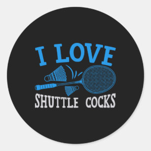 Funny Badminton Humour Smash Shuttle Birdie Sport Classic Round Sticker