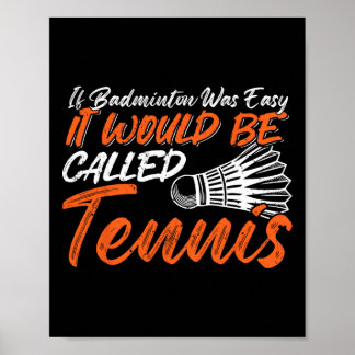 Funny Badminton Humour Smash Shuttle Birdie Sport Poster