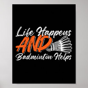 Funny Badminton Humour Smash Shuttle Birdie Sport Poster