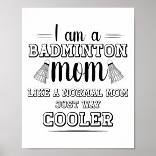 Funny Badminton Mum Shirt Women Badminton Player Poster