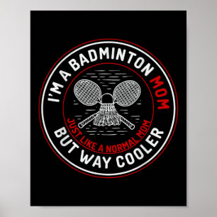 Funny Badminton Mum Shirt Women Badminton Player Poster