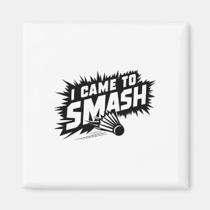 Funny Badminton Player Humour Smash Shuttle Magnet