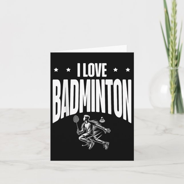 Funny Badminton Player Love Shuttle Design 1  Card (Front)