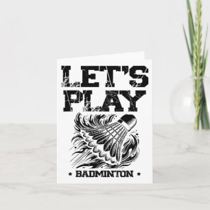 Funny Badminton Player Love Shuttle Design 23 Card