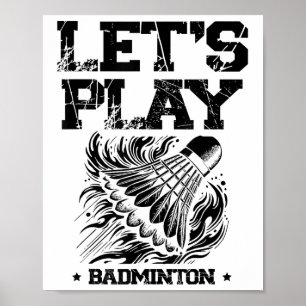 Funny Badminton Player Love Shuttle Design 4 Poster