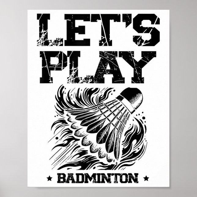 Funny Badminton Player Love Shuttle Design 4  Poster (Front)