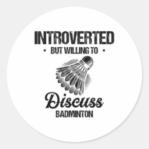 Funny Badminton Player Love Shuttle Design 8 Classic Round Sticker
