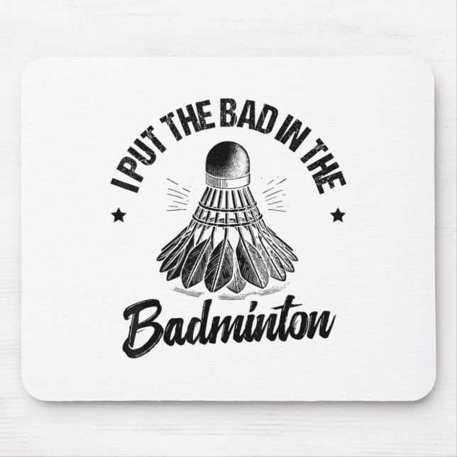Funny Badminton Player Love Shuttle Design  Mouse Pad (Front)