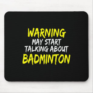 Funny Badminton Saying Badminton Player Saying  Mouse Pad