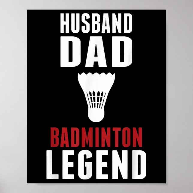 Funny Badminton Sports Husband Dad Badminton Lover Poster (Front)