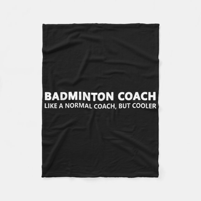 Funny Badminton Trainer Definition Badminton Coach Fleece Blanket (Front)