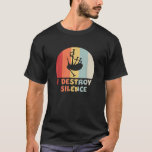 Funny Bagpipe Player I DESTROY SILENCE Bagpiper Gi T-Shirt<br><div class="desc">Funny Bagpipe Player I DESTROY SILENCE Bagpiper Gift Vintage</div>