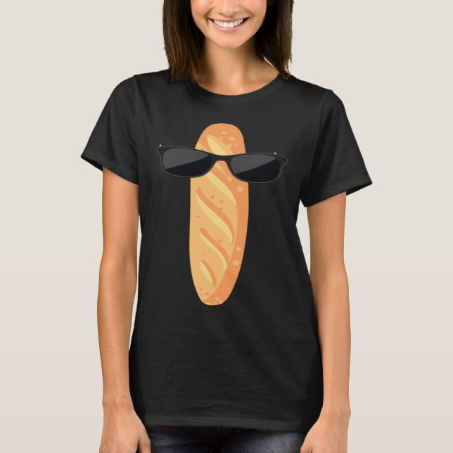 Funny Baguette With Sunglasses French Pastry T-Shirt (Front)