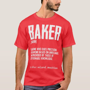 Funny Baker Definition Baking for Pastry Chef Brea T-Shirt
