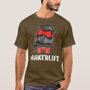 Funny Baker Life Baking Lover Sunglasses Bow Whisk T-Shirt