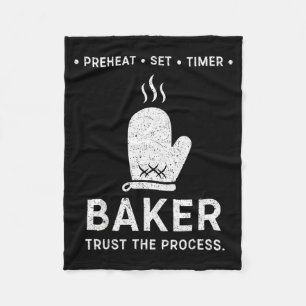 Funny Baker Trust The Process Baking Motivation Fleece Blanket