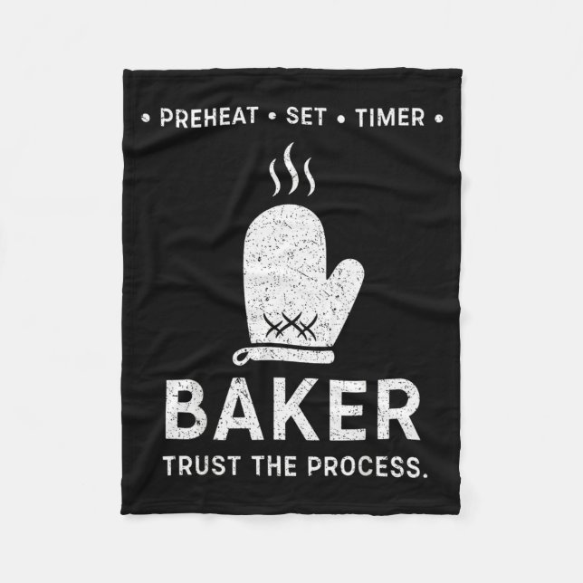 Funny Baker Trust The Process Baking Motivation  Fleece Blanket (Front)