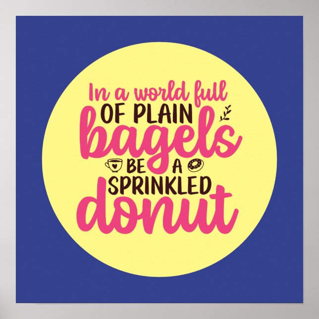 Funny Bakery Be A Sprinkled Doughnut Kitchen Art Poster (Front)