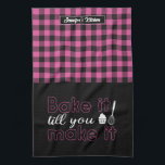 Funny Baking Bake It Till You Make It Pink Plaid Tea Towel<br><div class="desc">Funny and cool kitchen towel to make cooking more fun. Personalised gift for family and friends who love cooking, baking and trying new recipe in the kitchen. Customise the wording to fit your occasion. You can use the Design Tool to further change the font type, font colour and font size....</div>
