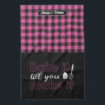 Funny Baking Bake It Till You Make It Pink Plaid Tea Towel<br><div class="desc">Funny and cool kitchen towel to make cooking more fun. Personalised gift for family and friends who love cooking, baking and trying new recipe in the kitchen. Customise the wording to fit your occasion. You can use the Design Tool to further change the font type, font colour and font size....</div>
