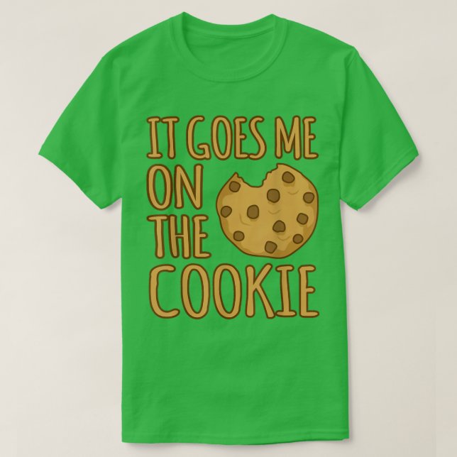 Funny Baking Cookies Cookie  T-Shirt (Design Front)