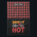 Funny Baking Cooking Drop It Like It's Hot Plaid Tea Towel<br><div class="desc">Funny and cool kitchen towel to make cooking more fun. Personalised gift for family and friends who love cooking, baking and trying new recipe in the kitchen. Customise the wording to fit your occasion. You can use the Design Tool to further change the font type, font colour and font size....</div>