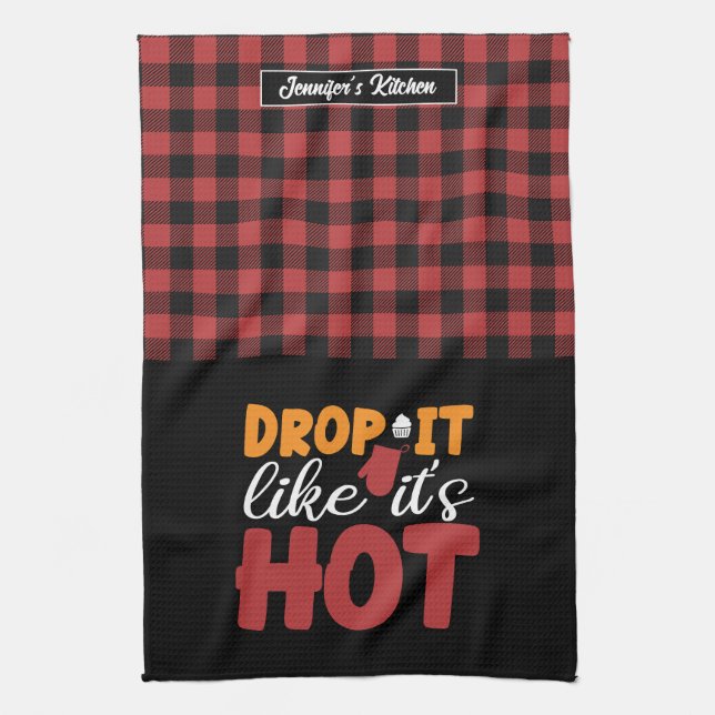 Funny Baking Cooking Drop It Like It's Hot Plaid Tea Towel (Vertical)