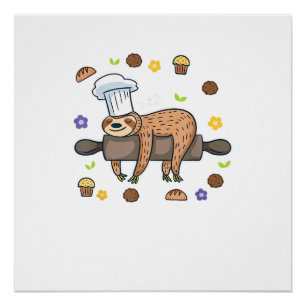 Funny Baking Gifts - Sloth Baker Cupcake Lover - B Poster
