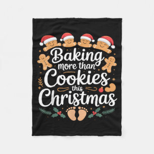 Funny Baking More Than Cookies This Christmas Preg Fleece Blanket