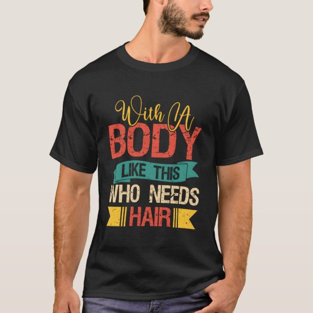 Funny Balding Dad Bod T-Shirt (Front)
