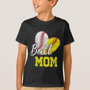 Funny Ball Mom Softball Baseball For Women Mothers T-Shirt
