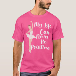 Funny Ballet Funny Ballerina T-Shirt