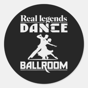 Funny Ballroom Dancing Design For Ballroom Dancer Classic Round Sticker