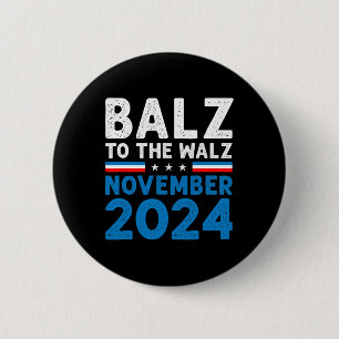 Funny Balz To The Walz Kamala Harris Tim Walz 2024 6 Cm Round Badge
