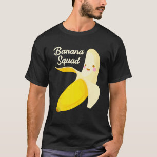 Funny Banana Squad Trendy Bananas Fruit Lover Humo T-Shirt