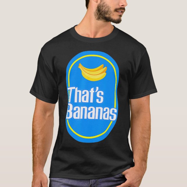 Funny bananas  THATS BANANAS  Halloween costume  T-Shirt (Front)