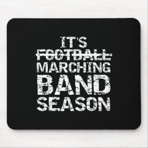 Funny Band Quote Gift Not Football It's Marching B Mouse Pad