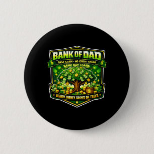 Funny Bank of Dad Fast Cash Credit Check Father 6 Cm Round Badge