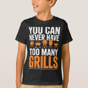 Funny Barbecue Grilling You Can Never Have Too Man T-Shirt