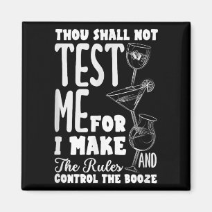 Funny Bartender Thou Shall Not Test Me Quote Magnet