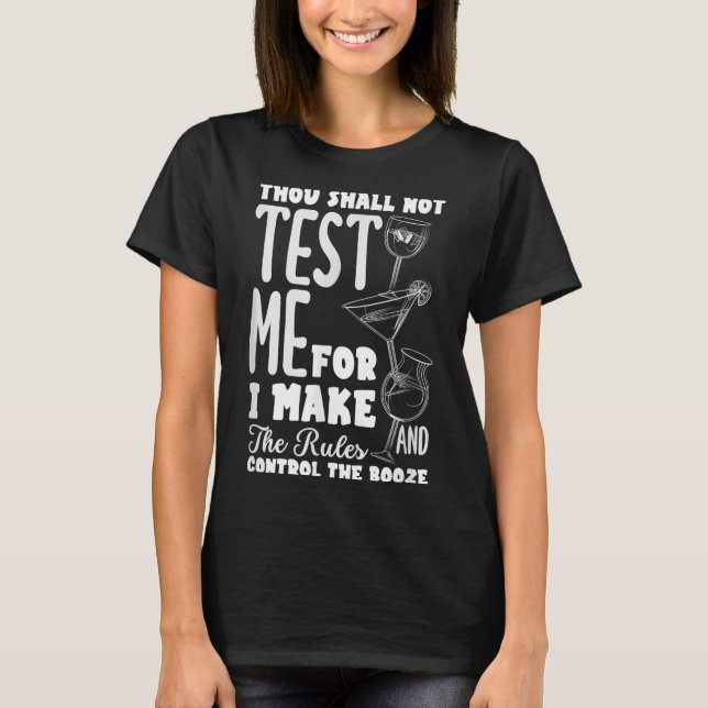 Funny Bartender Thou Shall Not Test Me Quote  T-Shirt (Front)