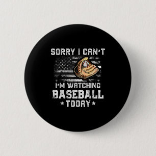 Funny Baseball Boys Sorry I Can't I'm Watching Bas 6 Cm Round Badge