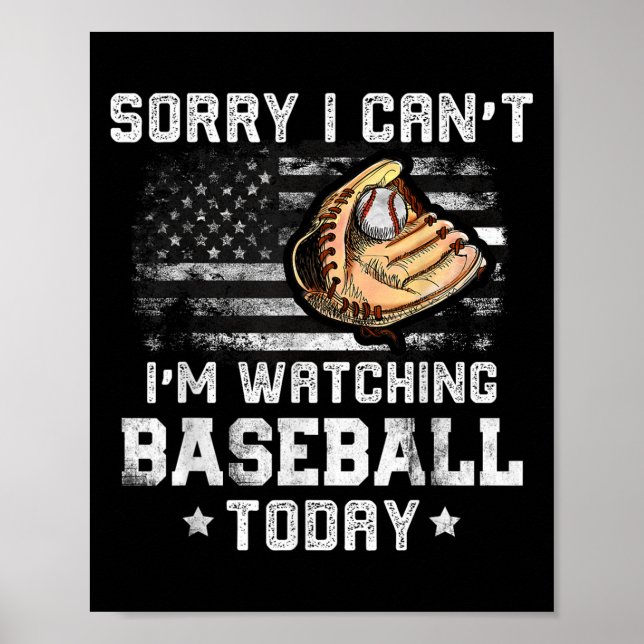 Funny Baseball Boys Sorry I Can't I'm Watching Bas Poster (Front)