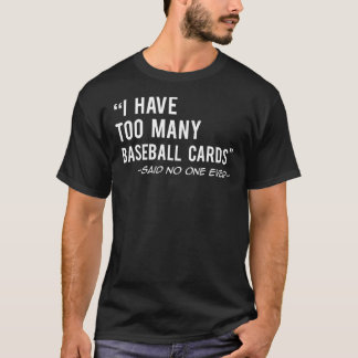 Funny Baseball Cards Collector Gift T-Shirt