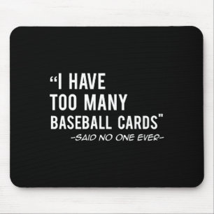 Funny Baseball Cards Collector Gift T Shirt  Mouse Pad