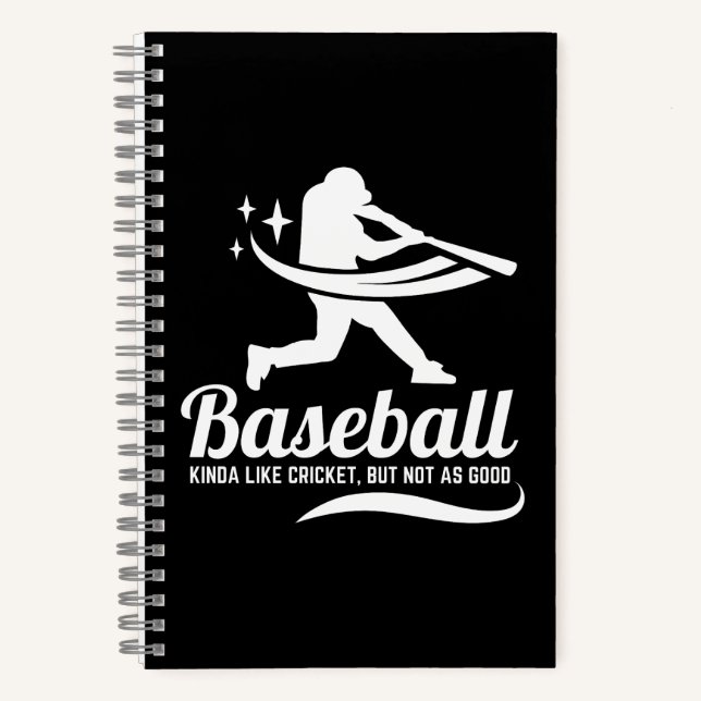 Funny Baseball Cricket Sports Quote Notebook (Front)