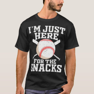 Funny Baseball Im Just Here For The Snacks Basebal T-Shirt