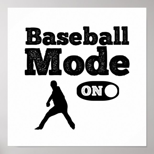 Funny Baseball mode on quote saying Poster (Front)